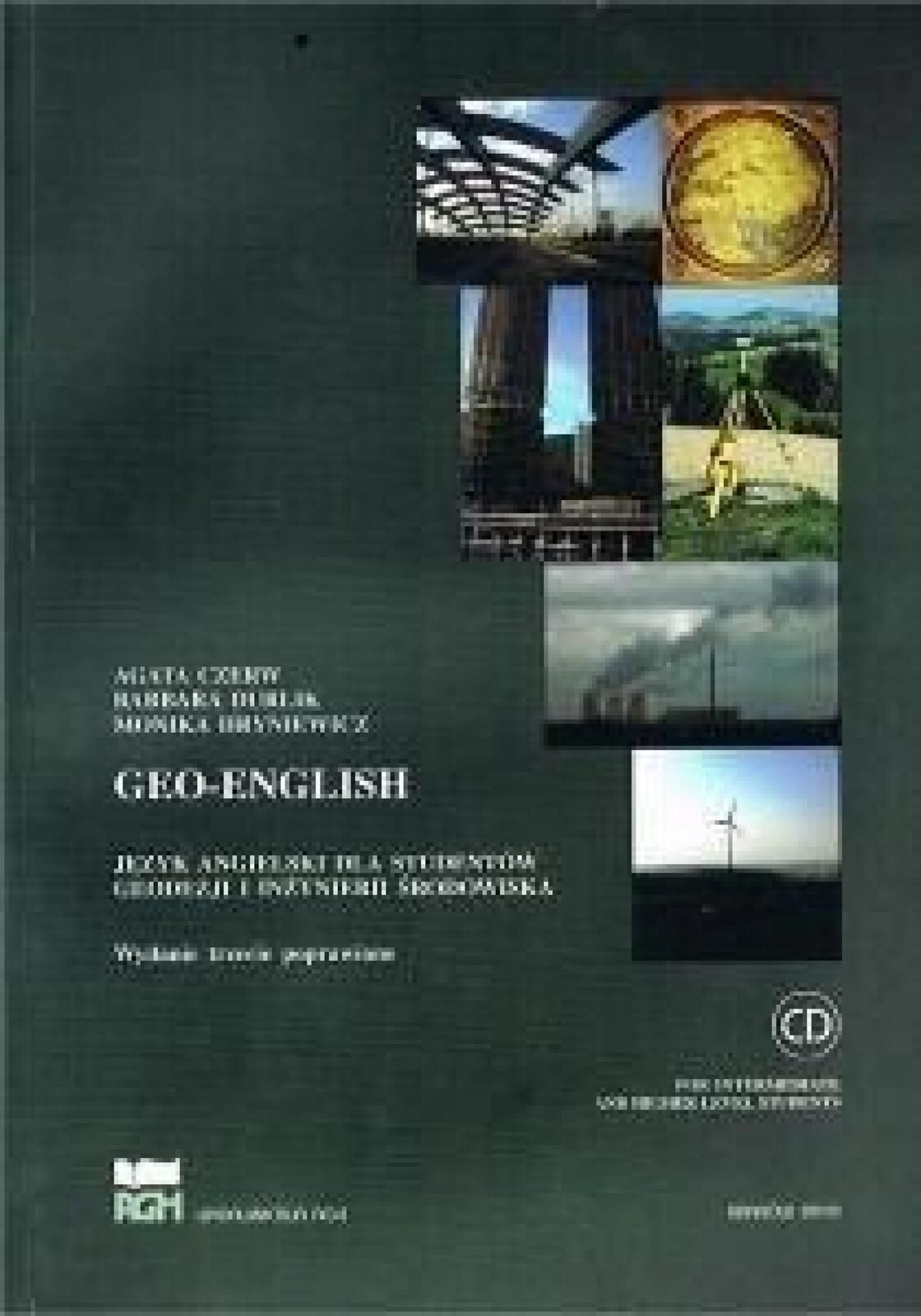 Geo-English +cd Wydawnictwa Agh praca zbiorcza Rok wydania: 2010,