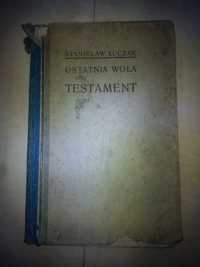 Ostatnia Wola czyli Testament 1928r - Stanisław Łuczak