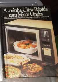 A Cozinha Ultra-Rápida com Micro Ondas