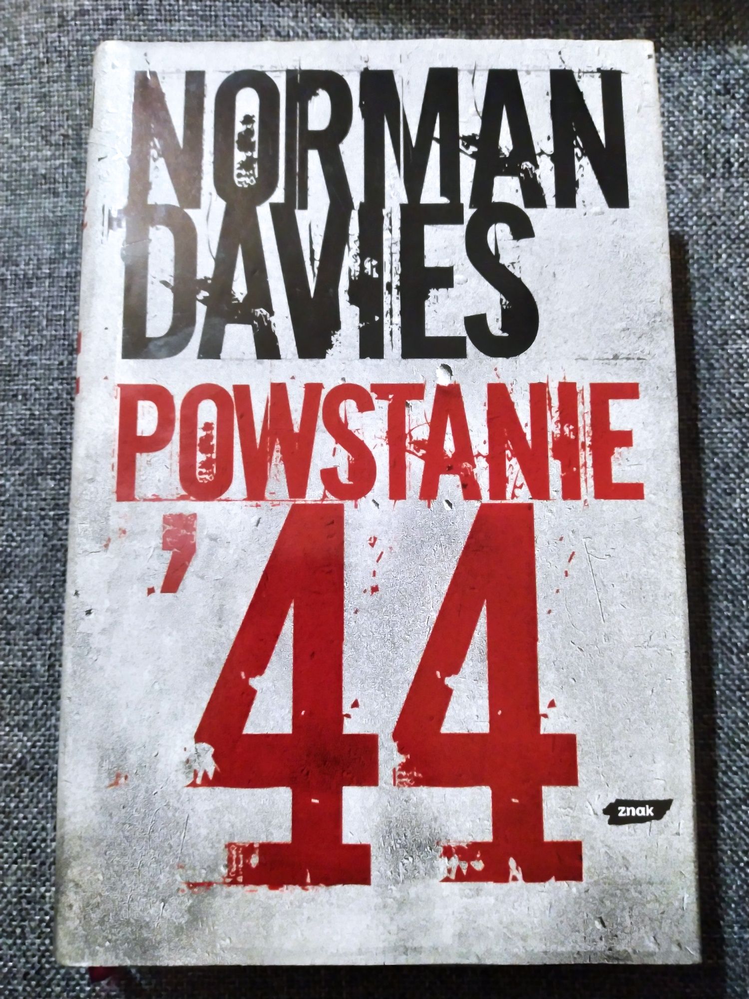 Nowa książka Powstanie '44 Norman Davies Znak 2004 twarda obwoluta