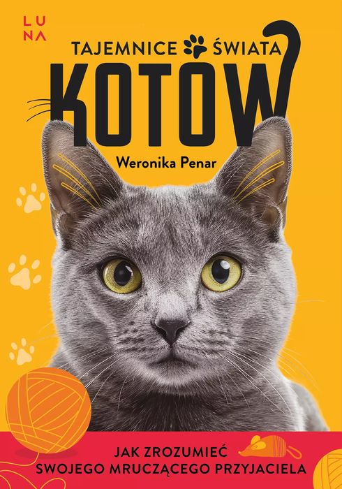 Tajemnice świata kotów. Wydawnictwo Luna. Nowy Produkt