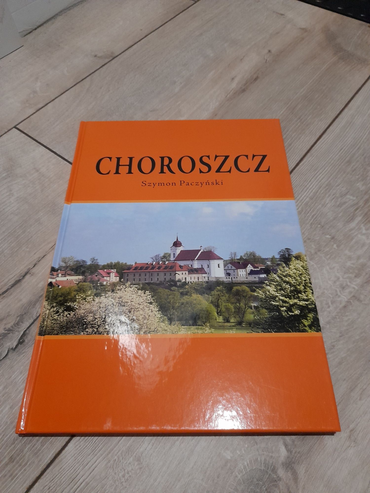 Choroszcz - piękny album o mieście, Szymon Paczyński