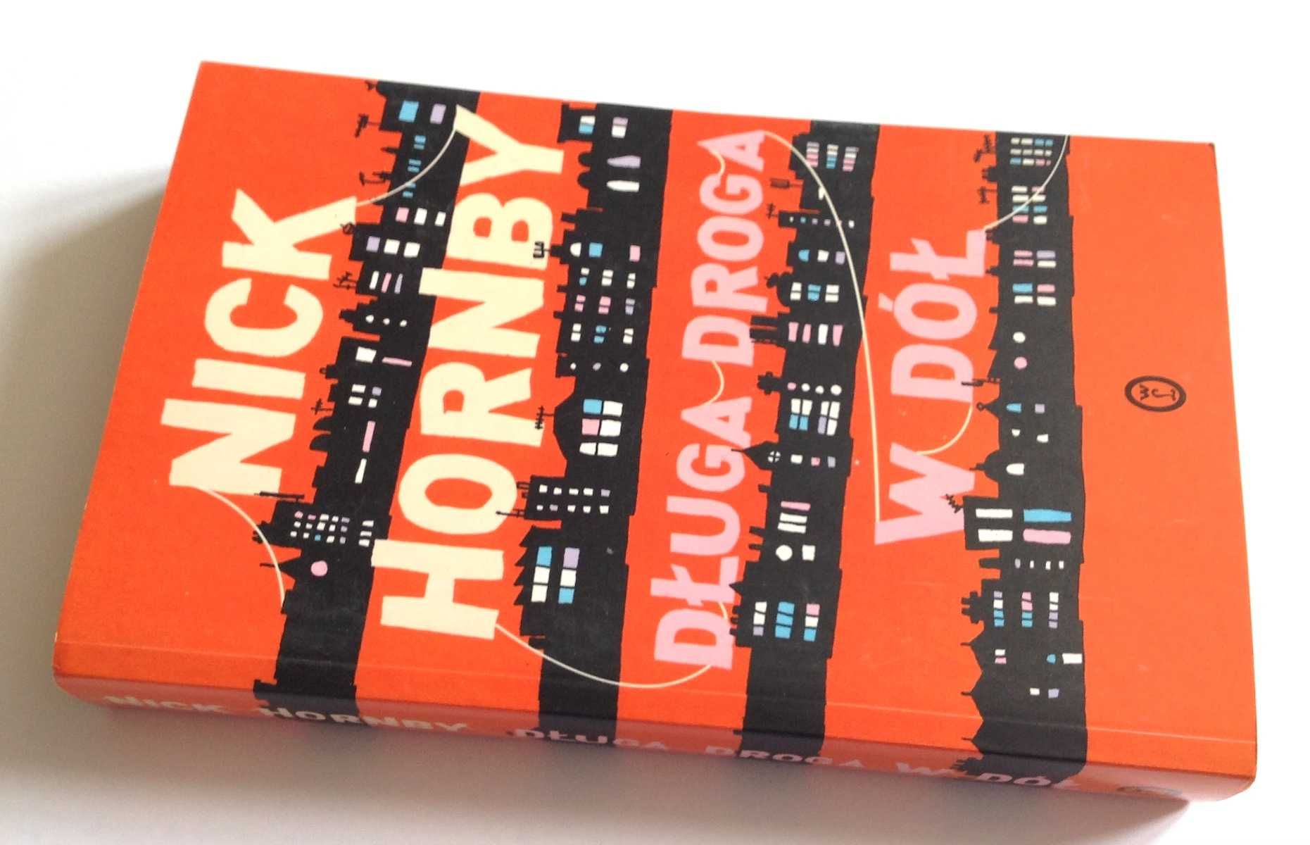 Nick Hornby x 2: Długa droga w dół + Jak być dobrym
