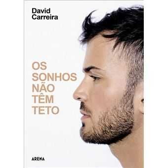 Os Sonhos Não têm Teto, David Carreira