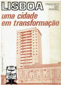 7441
	
Lisboa, uma cidade em transformação 
de Francisco Keil Amara