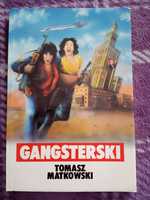 Gangsterki - Tomasz Matkowski