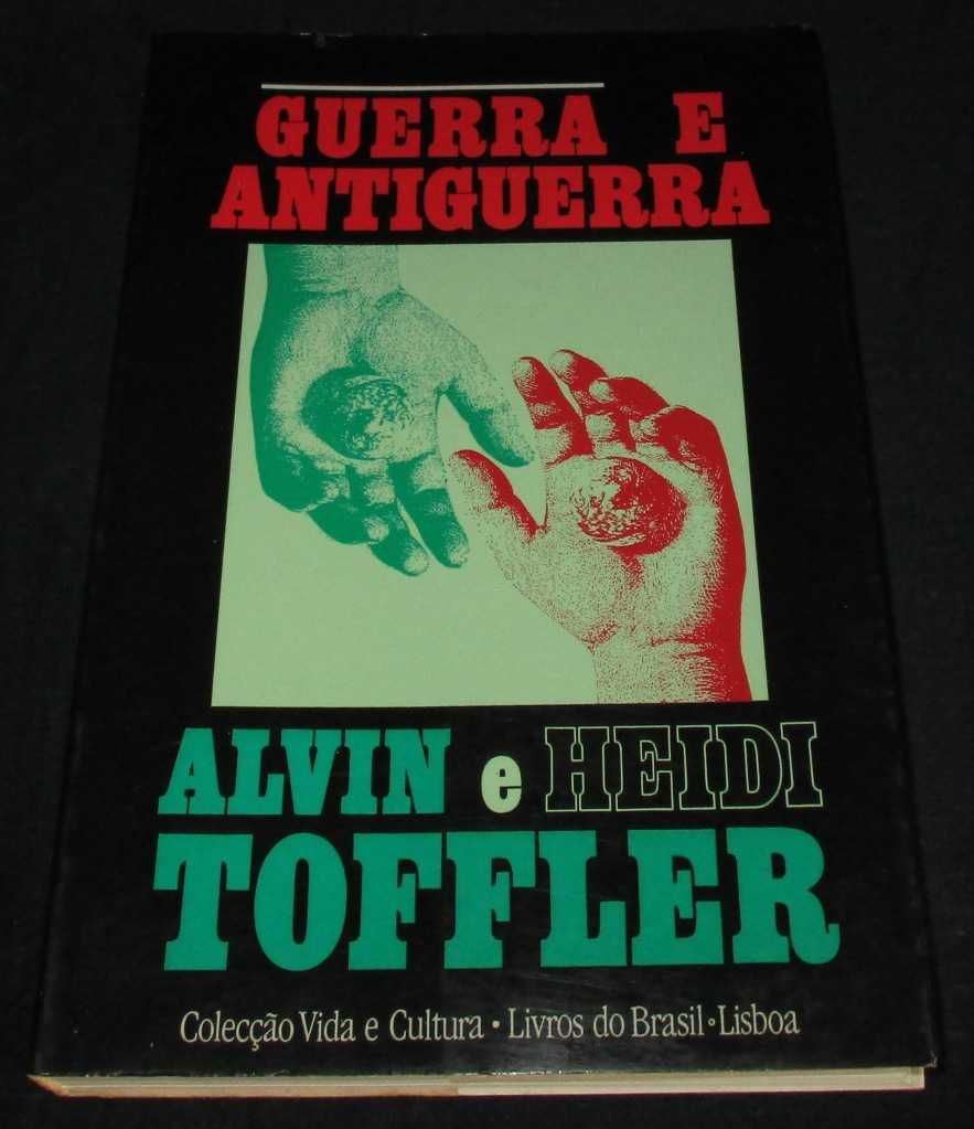 Livro Guerra e Antiguerra Alvin e Heidi Toffler