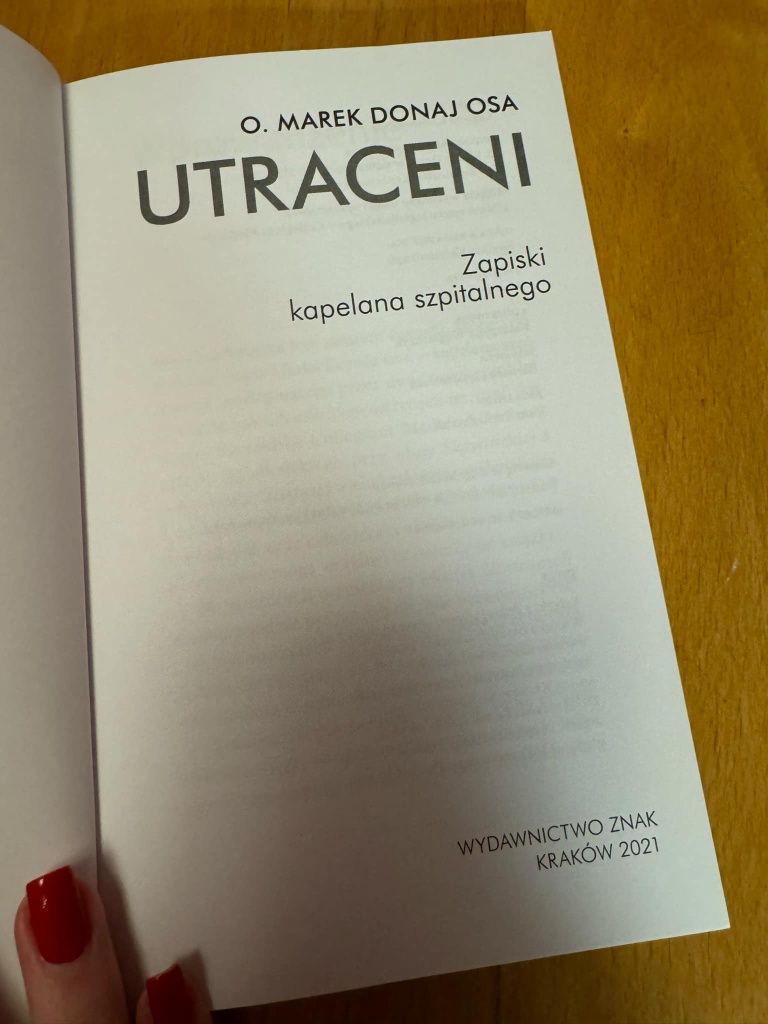 Książka "Utraceni. Zapiski kapelana szpitalnego" o. Marek Donaj OSA