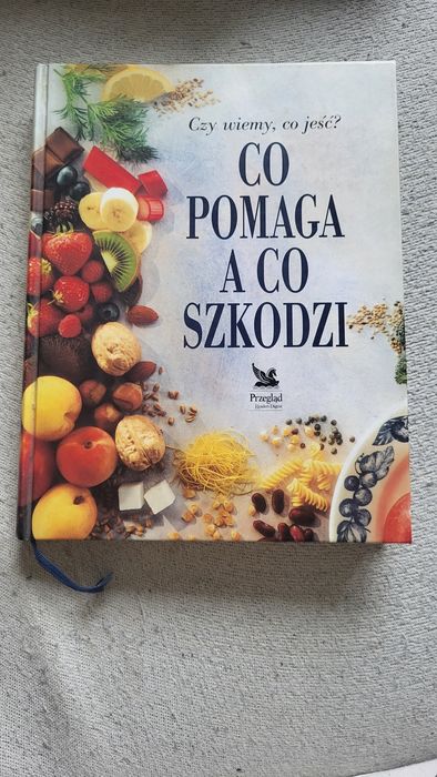 Czy wiemy co jeść Co pomaga a co szkodzi