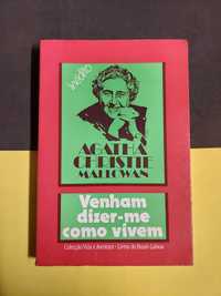 Agatha Christie - Venham dizer-me como vivem