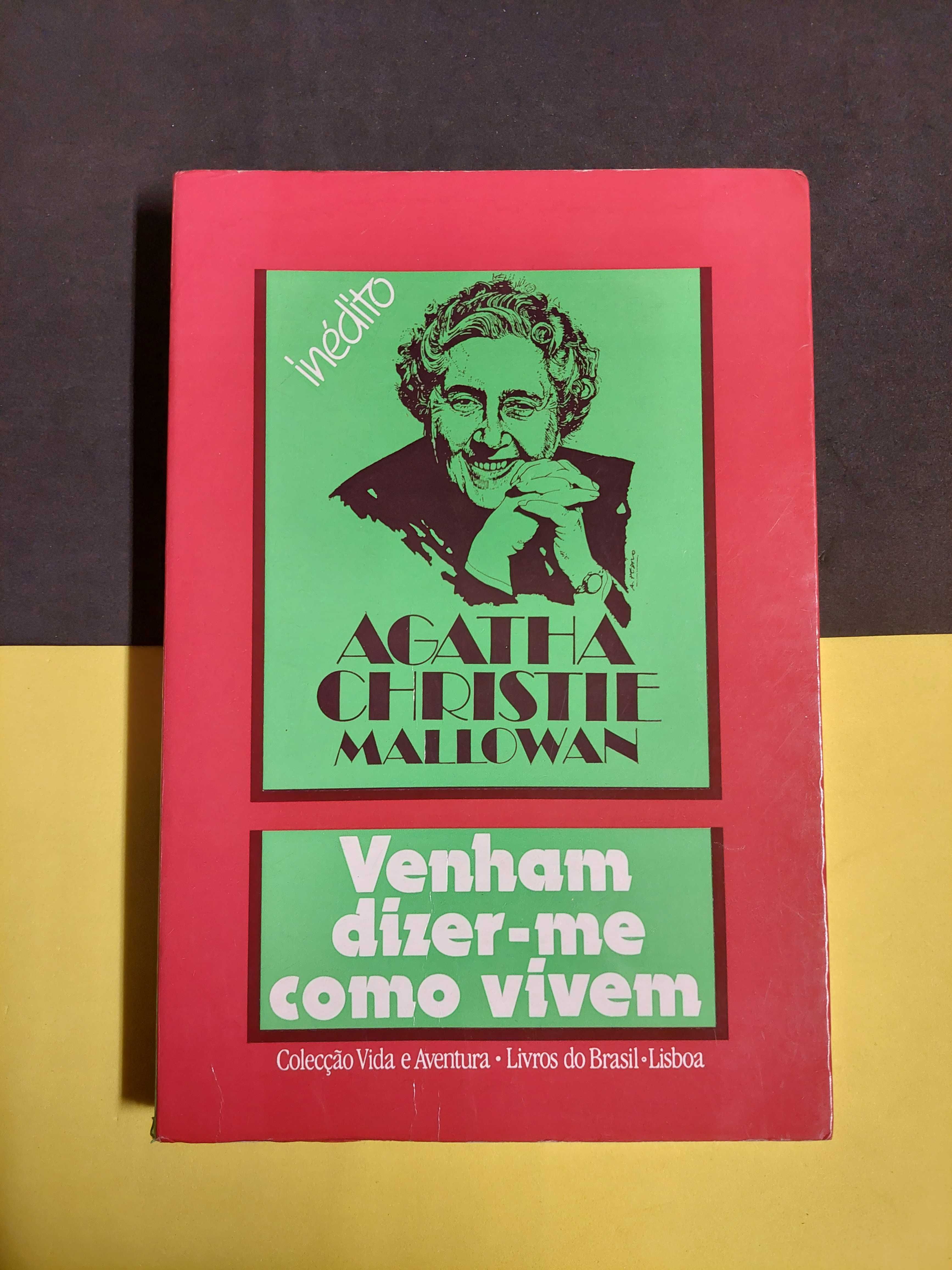 Agatha Christie - Venham dizer-me como vivem