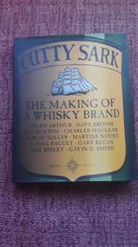 Cutty Sark - The Making Of A Whisky Brand