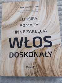 Marta Klowan Eliksiry Pomady i inne zaklęcia Włos doskonały