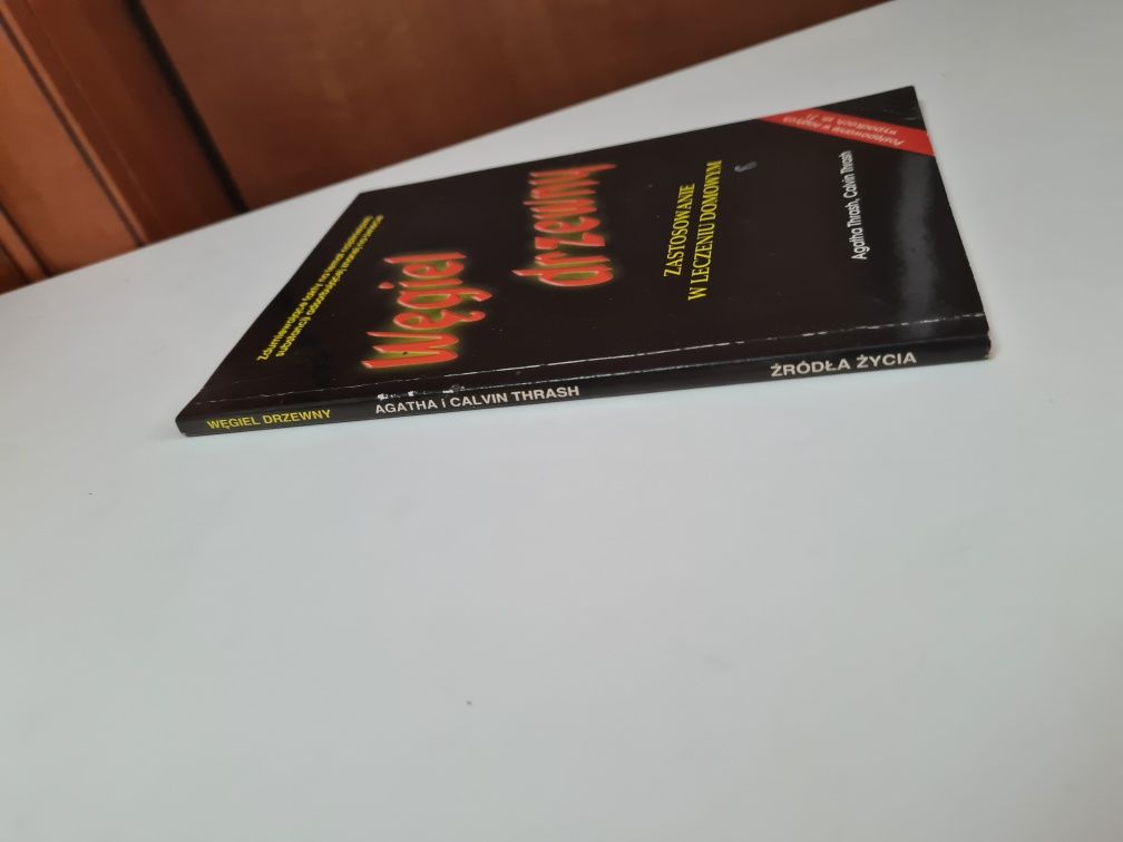 Węgiel drzewny Zastosowanie w leczeniu domowym Agatha Calvin Thrash '