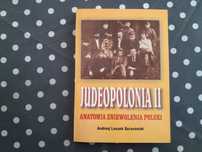 Judeopolonia II Anatomia zniewolenia Polski A. L. Szcześniak