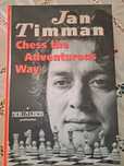 Chess the Adventurous Way-J.Timman.