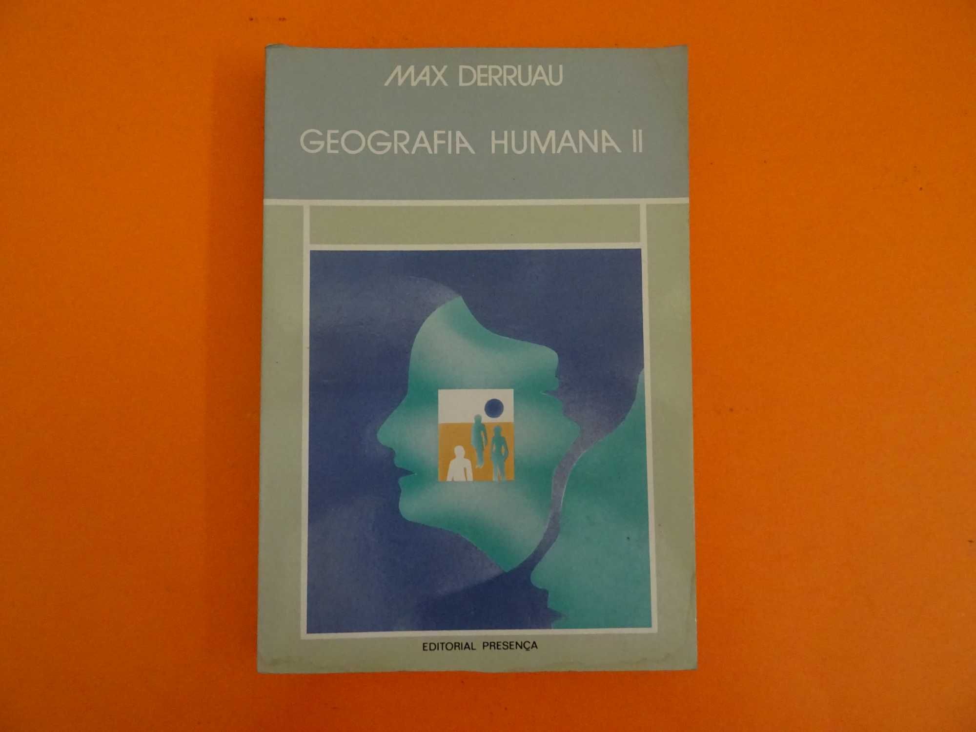 Geografia Humana II -  Max Derruau