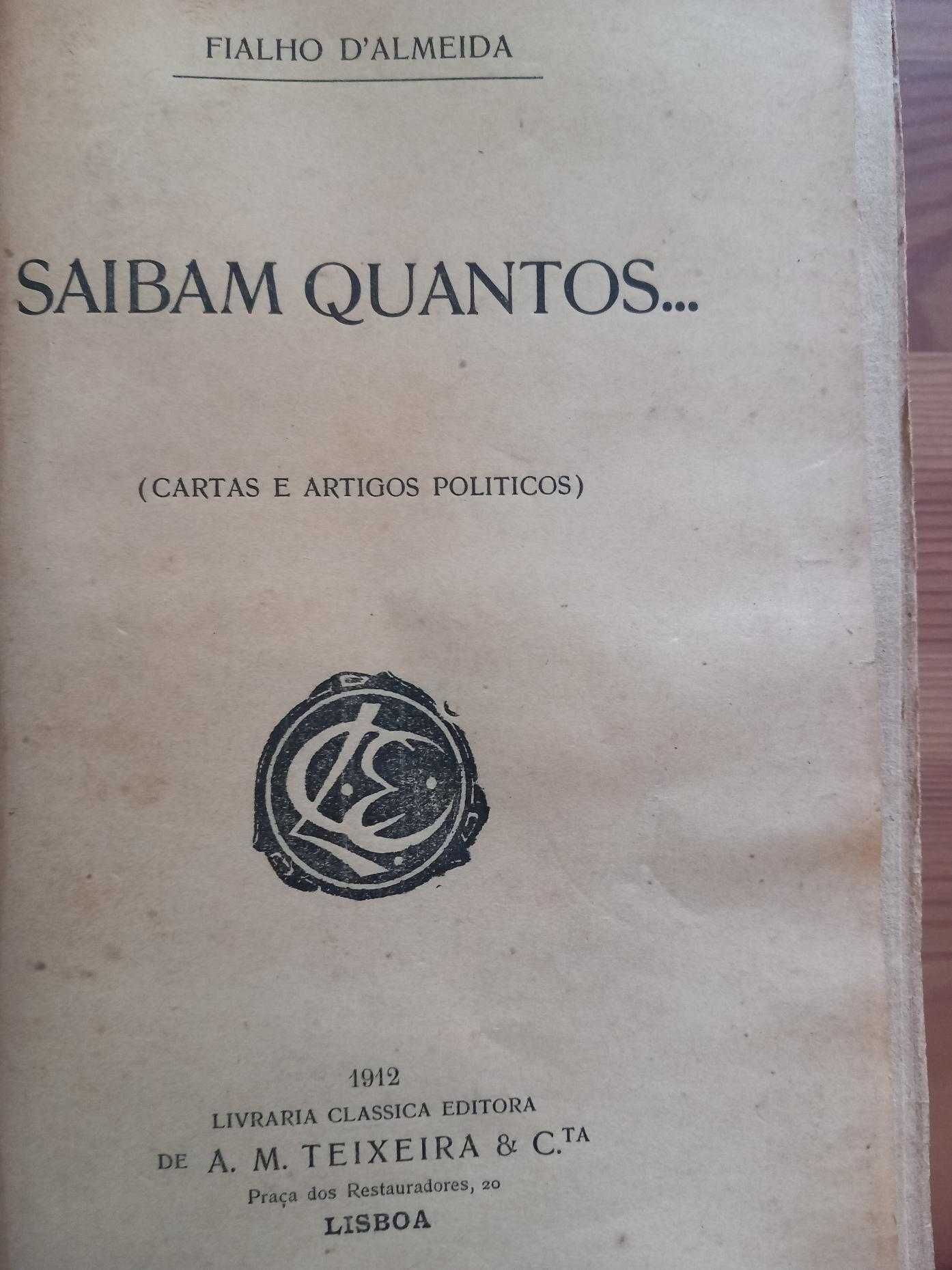 Fialho d'Almeida, Saibam quantos... (cartas e artigos políticos)