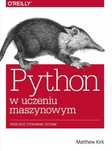 Python W Uczeniu Maszynowym, Kirk Matthew