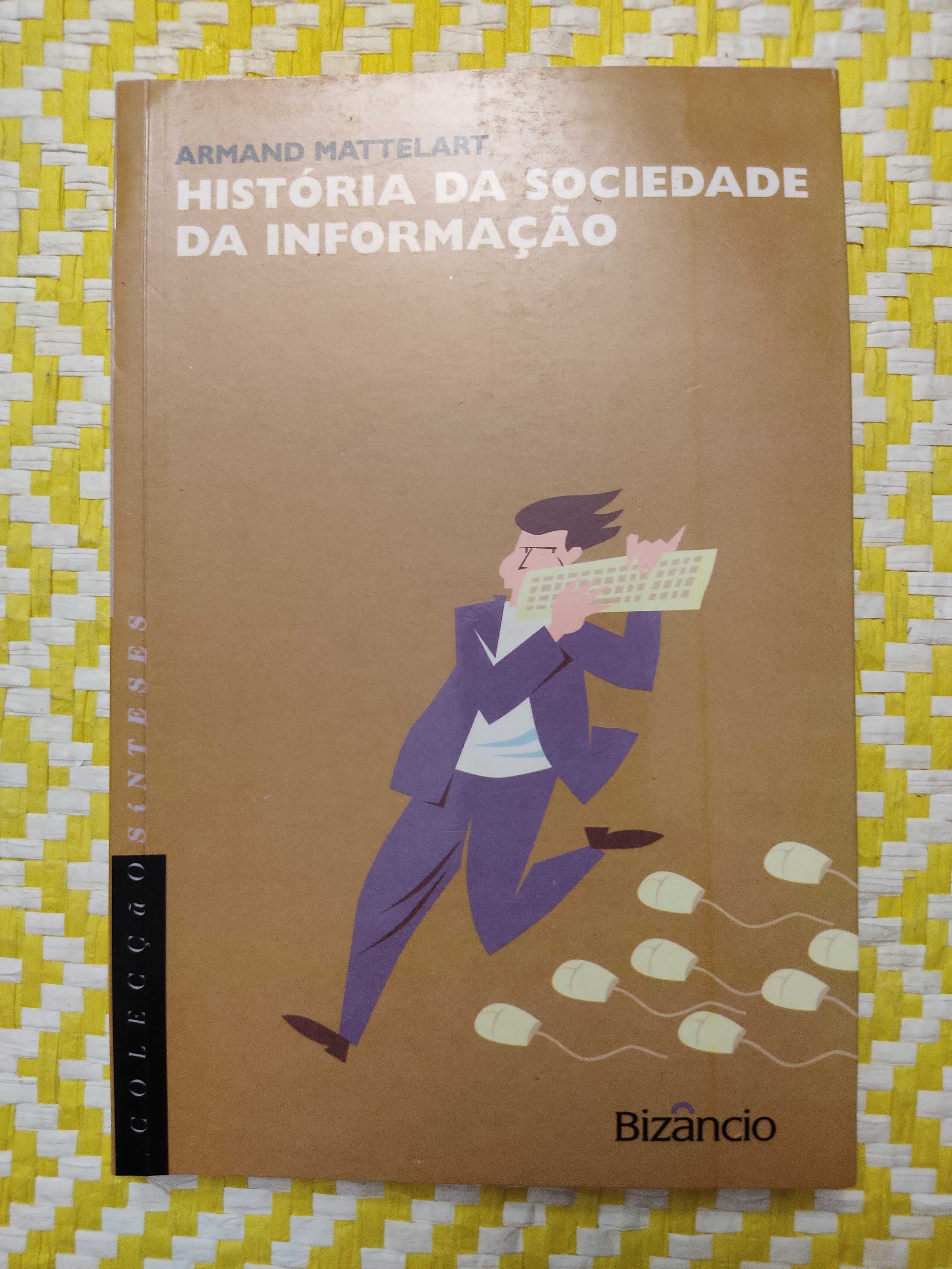 História da sociedade da informação - Armand Mattelartt