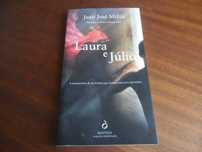 "Laura e Júlio" de Juan José Millás - 1ª Edição de 2007