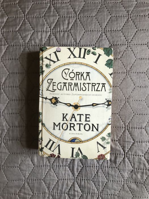 603. Nowa. Córka zegarmistrza. Kate Morton
