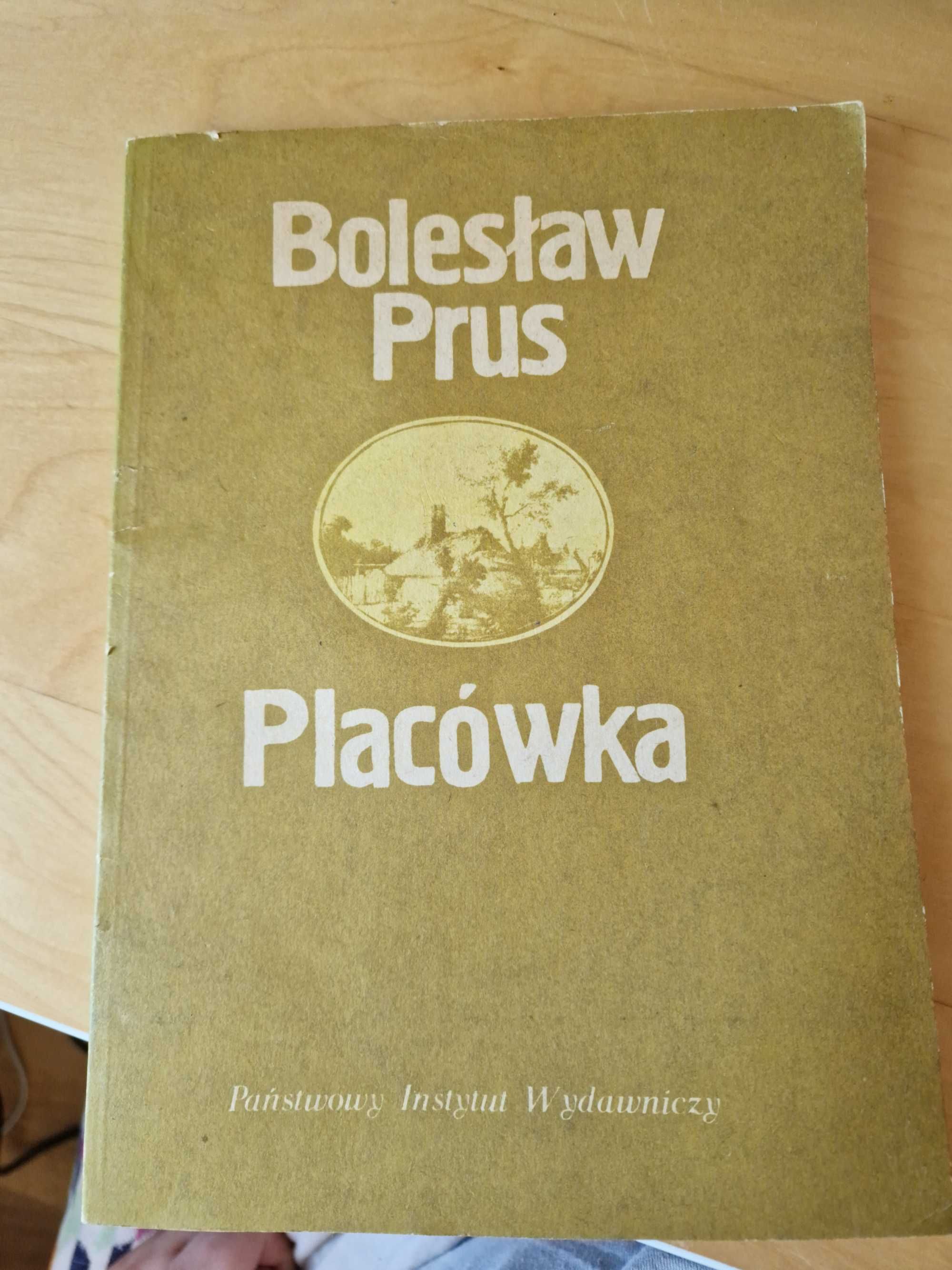 Bolesław Prus "Placówka" Staroć Wydanie A4
