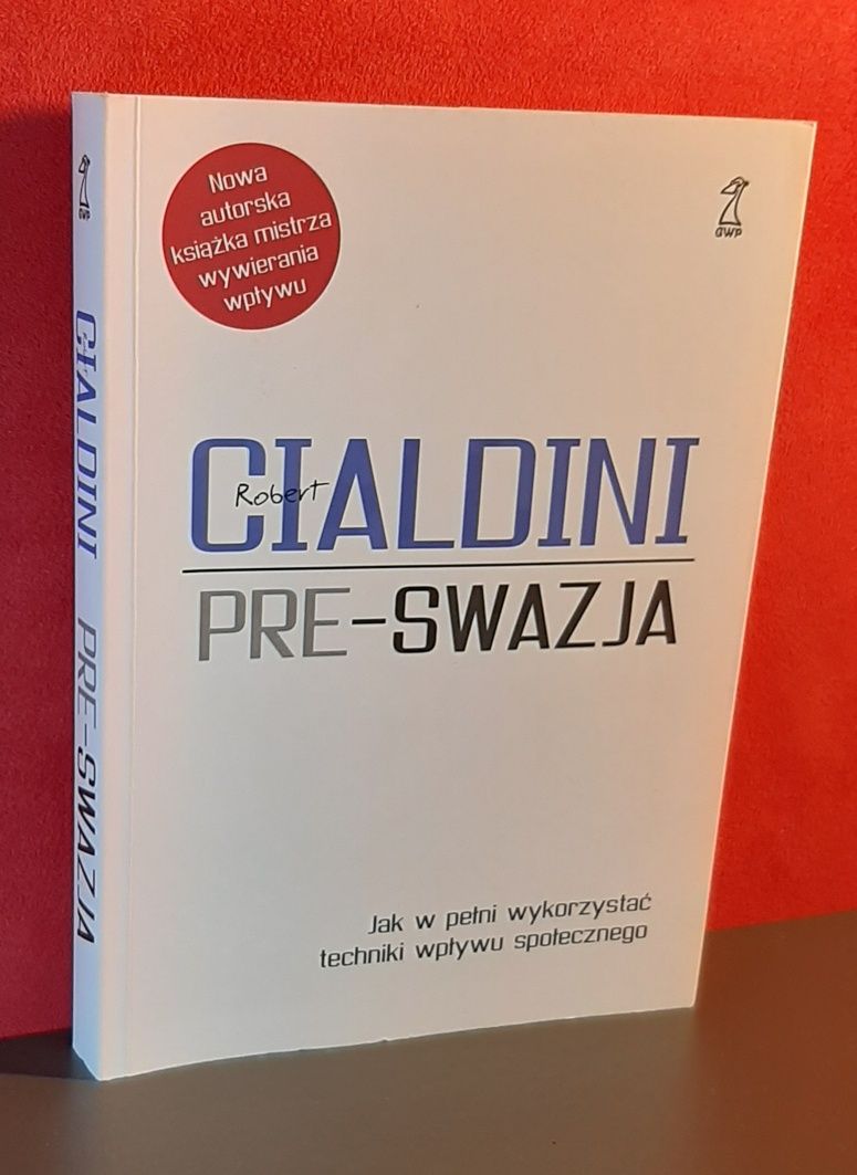Pre-swazja. Robert B. Cialdini