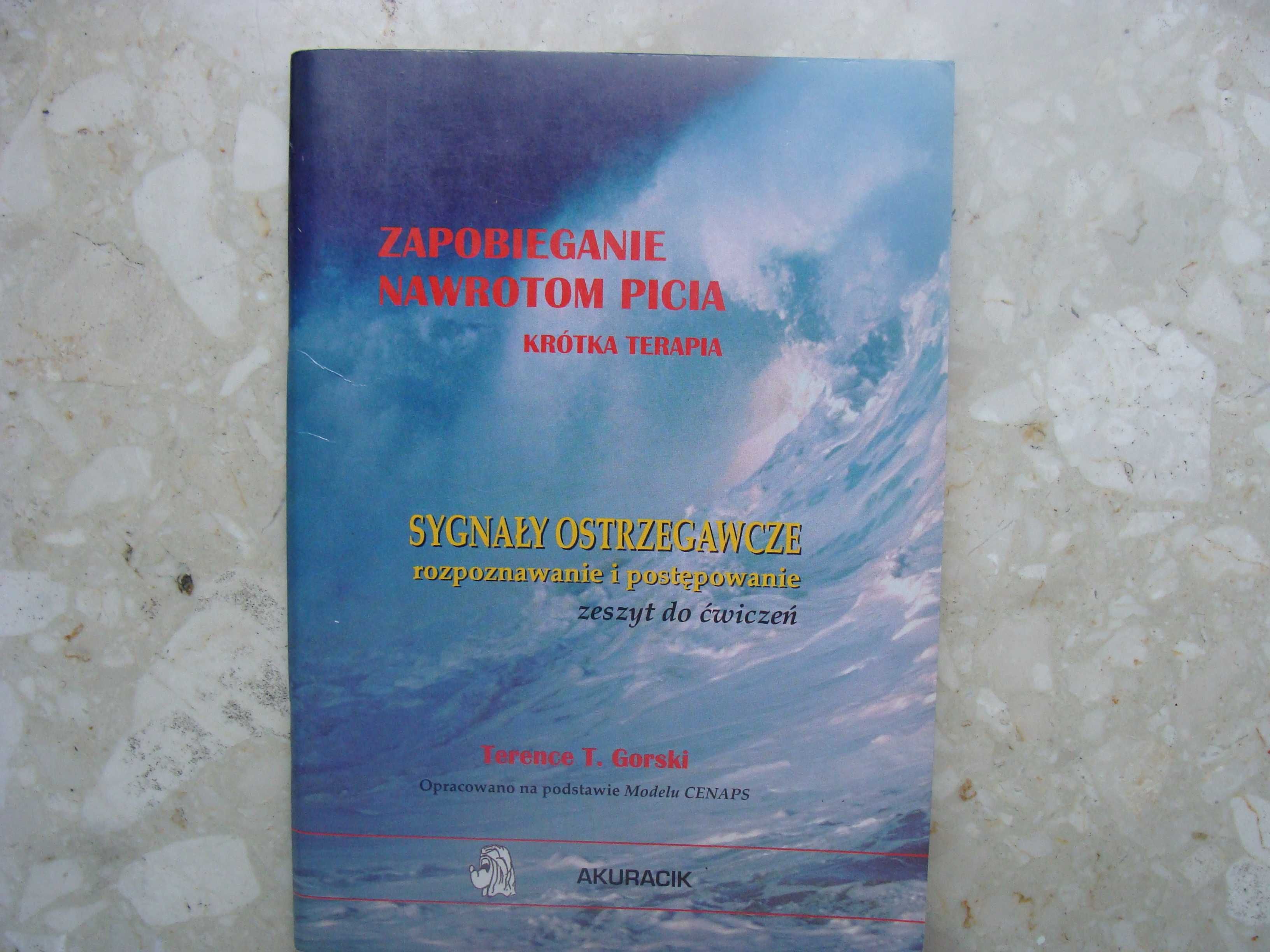 Zapobieganie nawrotom picia - Terence T. Gorski
