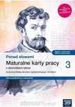 NOWA^ Ponad słowami 3 maturalne karty pracy Nowa era
