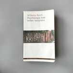 Wilhelm Reich – Psychologia mas wobec faszyzmu