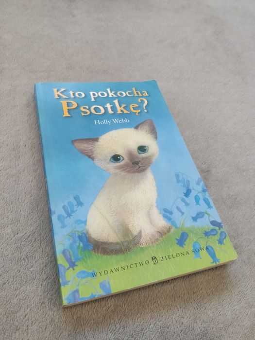 Kto pokocha Psotkę – Holly Webb (Zielona Sowa) Rabat przy kilku ks