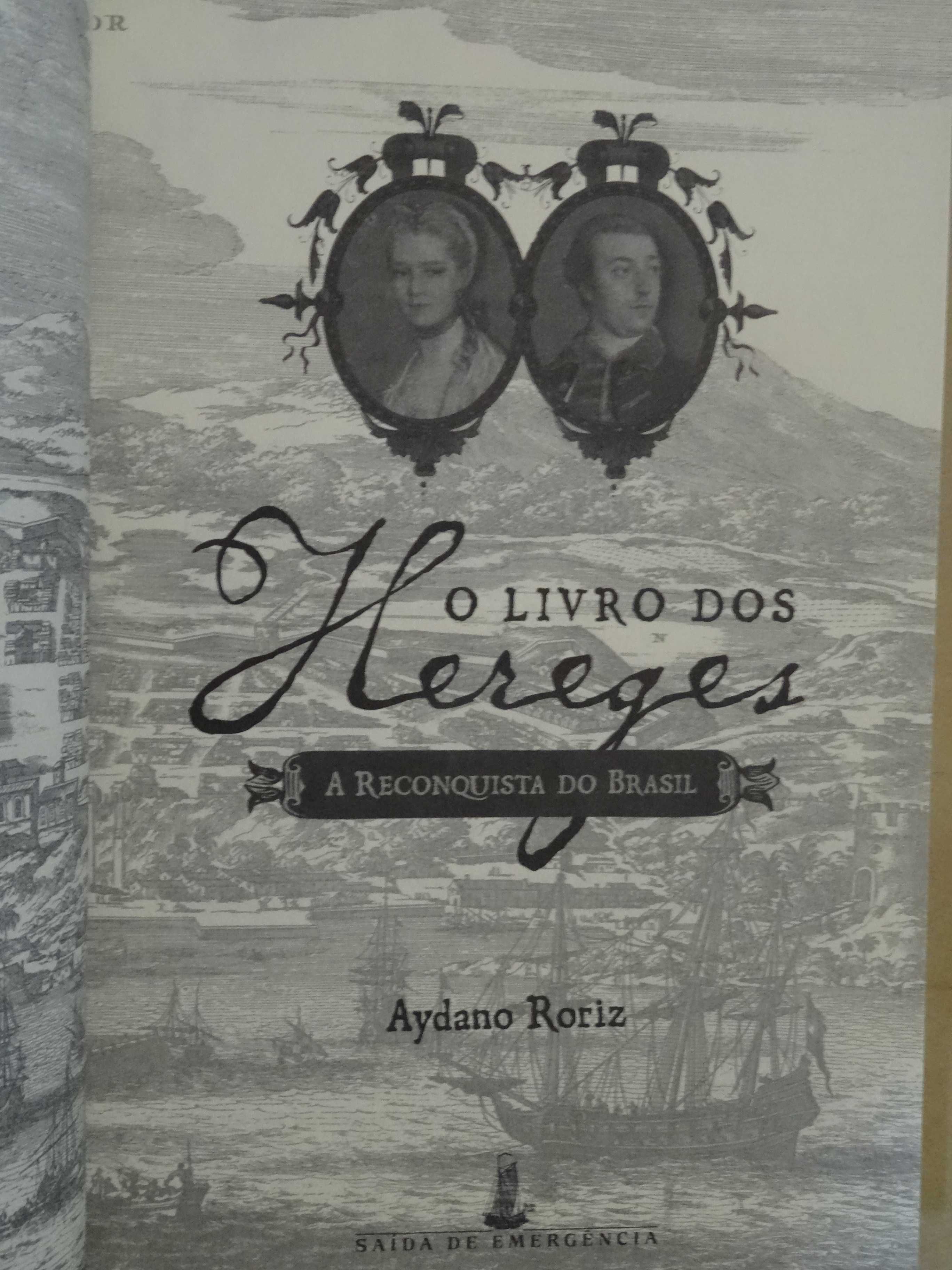 O Livro dos Hereges de Aydano Roriz - 1ª Edição