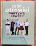 Kuchnia Lidla.Jeść zdrowiej.Warzywa i owoce