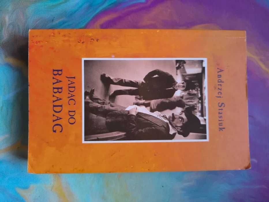 "Jadąc do Babadag" - Andrzej Stasiuk