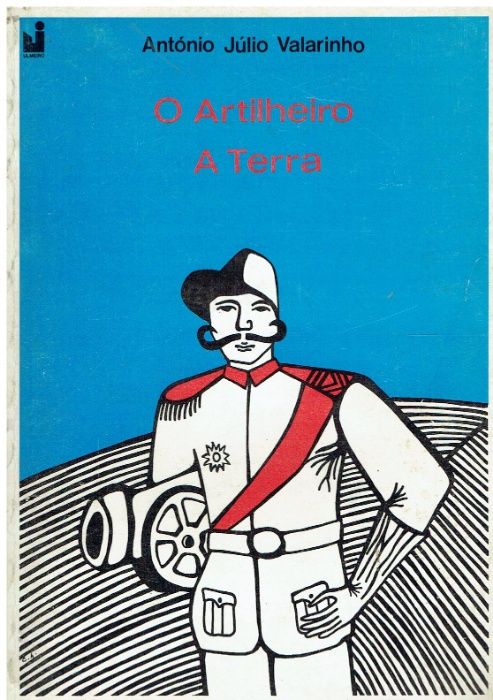 753 - O Artilheiro a Terra de António Júlio Valarinho