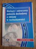 Bieżący i odroczony podatek dochodowy a zmiany w rachunkowości.