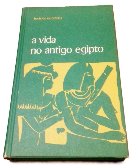 A Vida no Antigo Egipto, de Boris de Rachewiltz