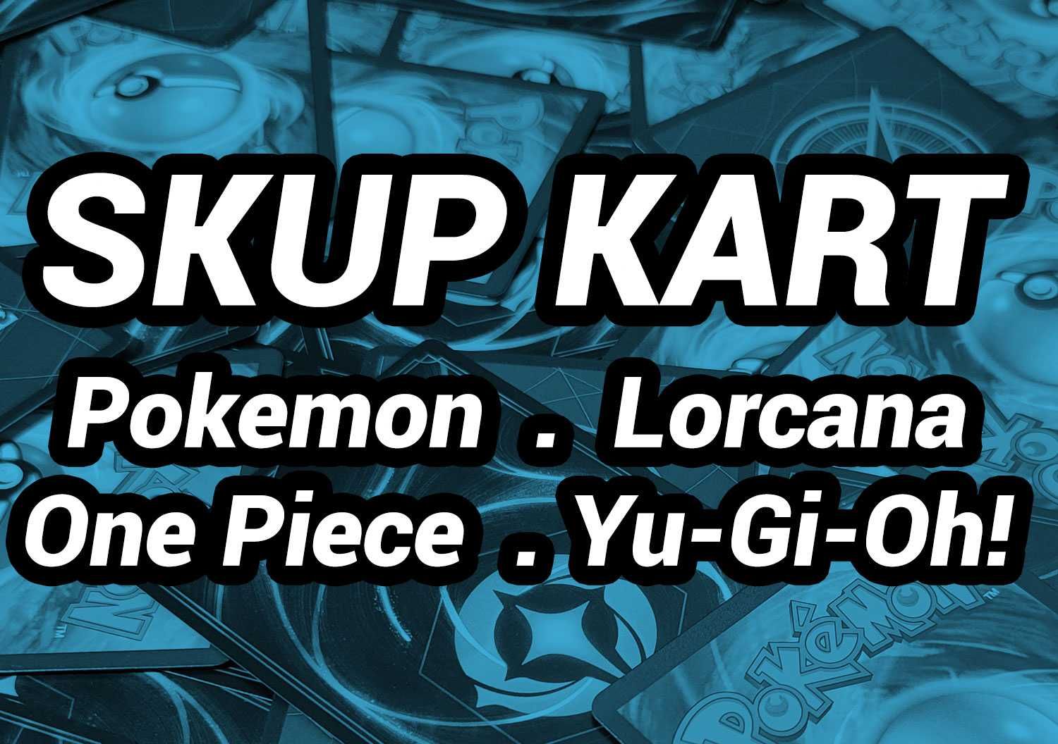 Skup Bulku Kart Pokemon Lorcana One Piece Warszawa Karty Yu-Gi-Oh Bulk