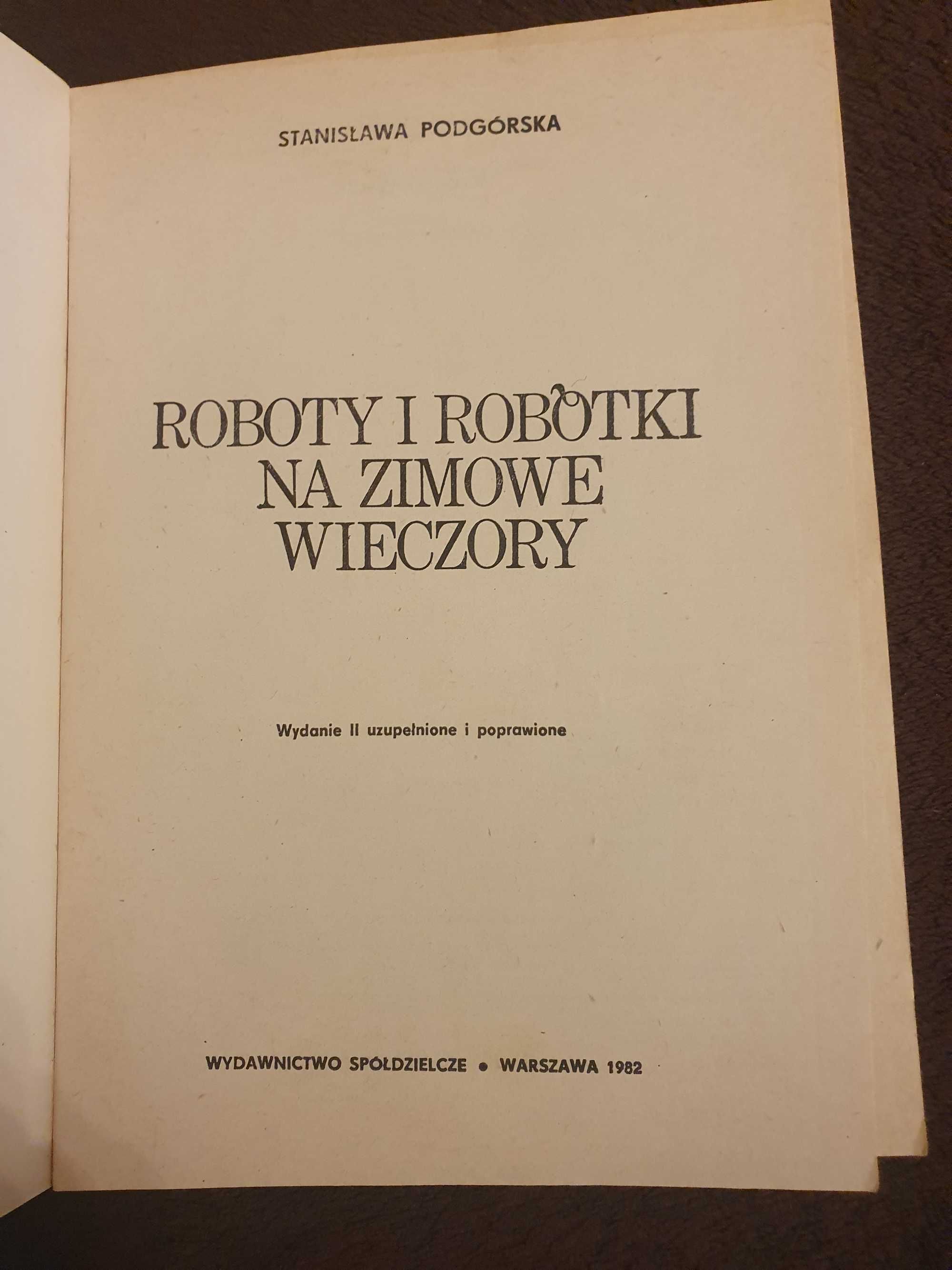 Książka Roboty i robótki na zimowe wieczory Stanislawa Podgórska