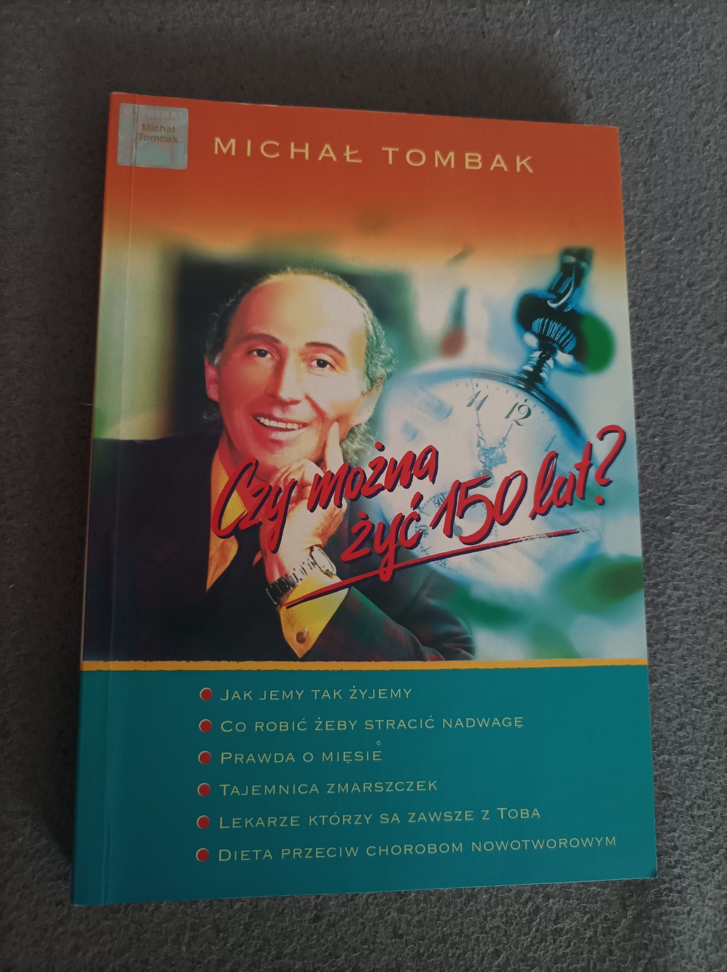 Michał Tombak Czy można żyć 150 lat ?