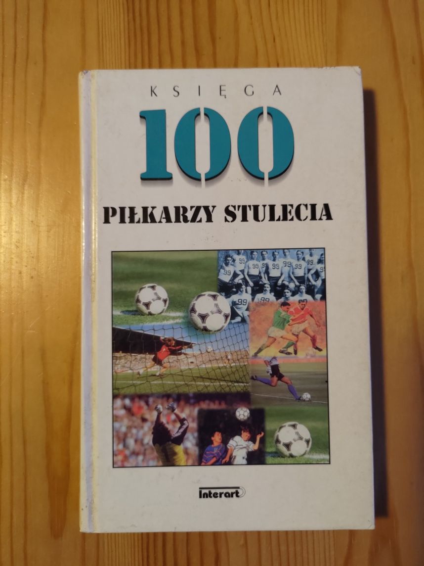 Księga 100 piłkarzy stulecia