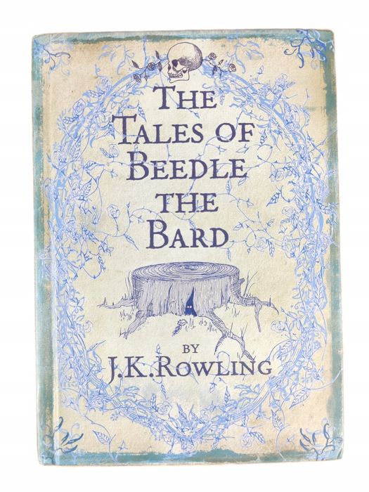 The Tales of Beedle the Bard / Baśnie Barda Beedle'a / J.K. Rowling