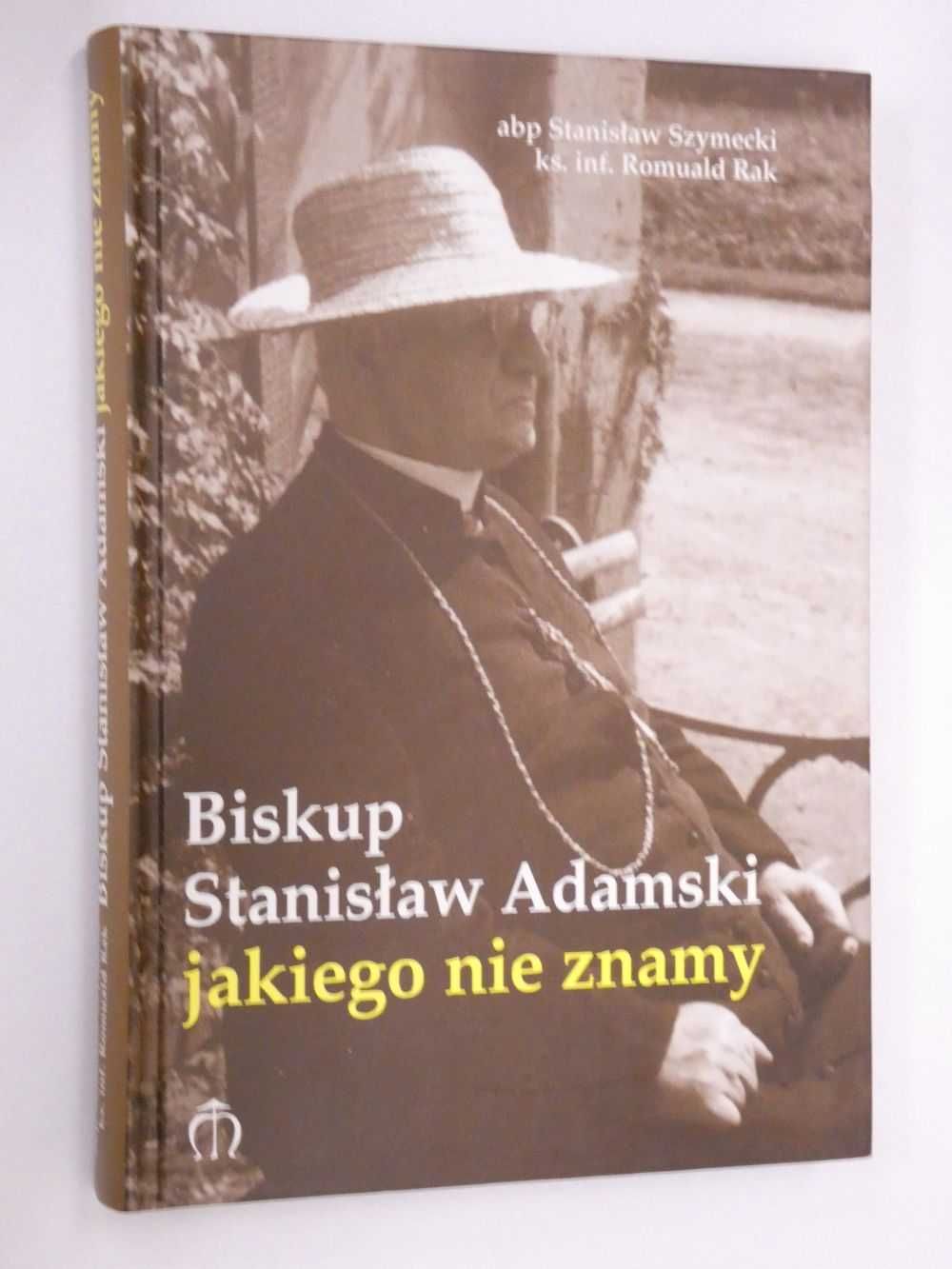 Biskup Stanisław Adamski jakiego nie znamy