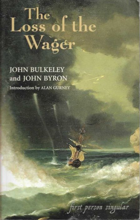 The loss of the Wager - John Bulkeley, John Byron