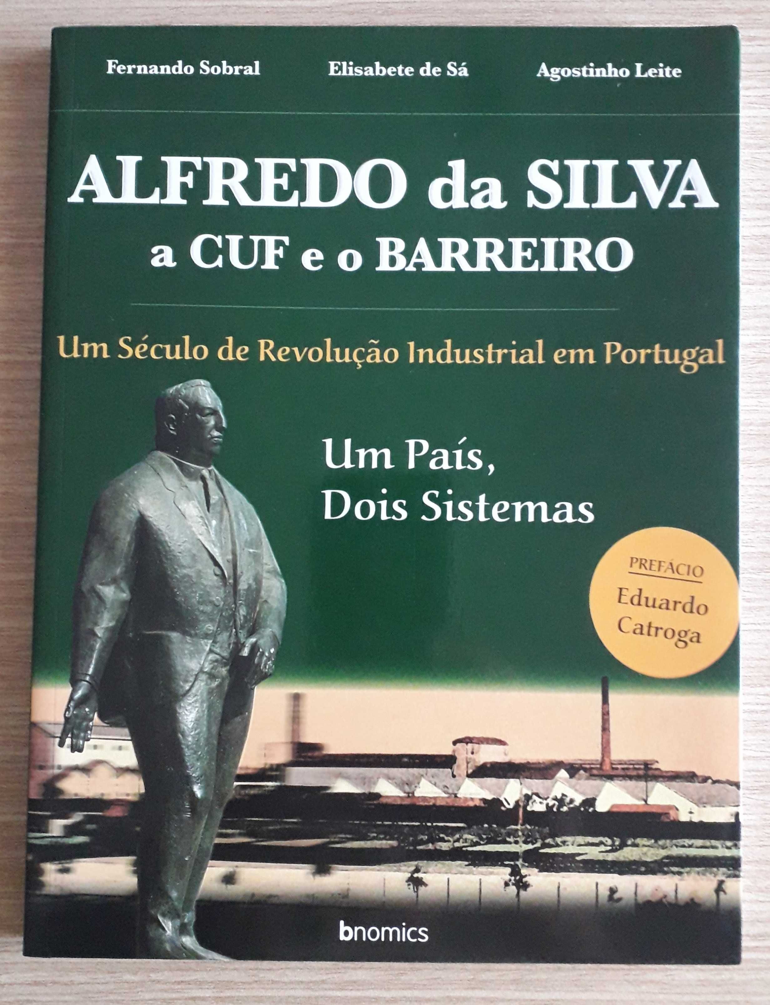 Alfredo da Silva, a Cuf e o Barreiro Um País, Dois Sistemas