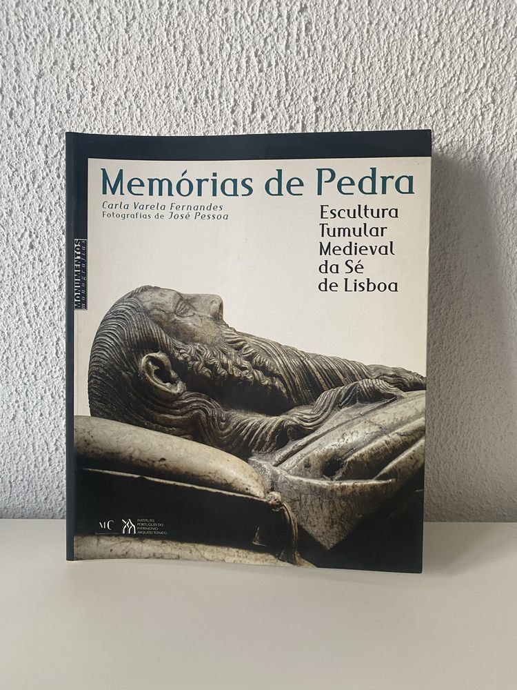 Livro Memórias de Pedra. Escultura Tumular Medieval da Sé de Lisboa