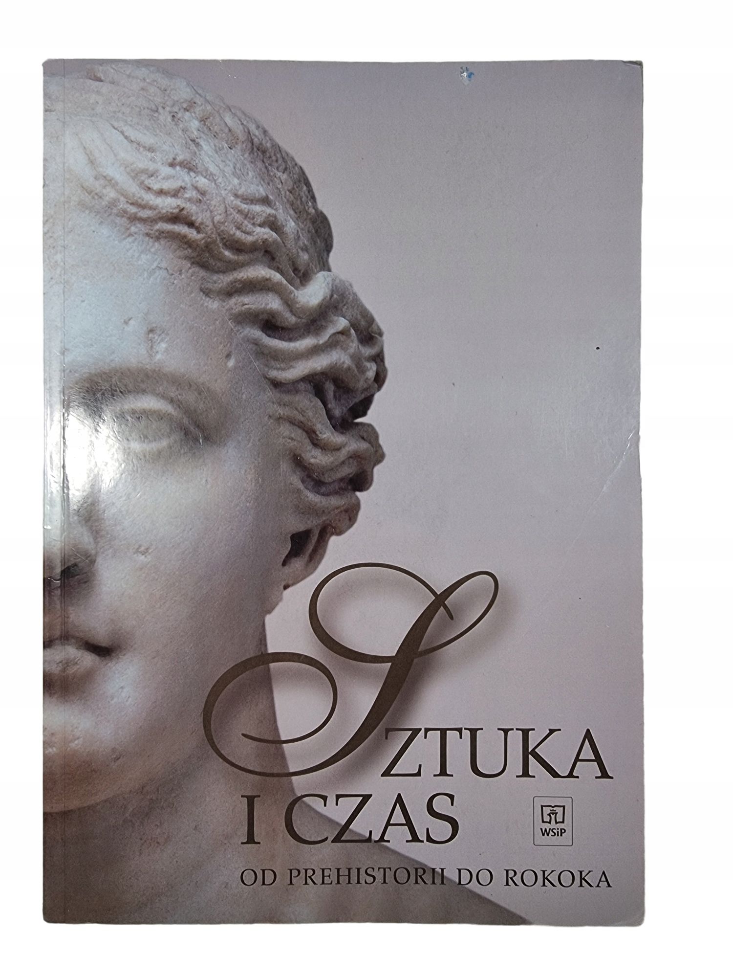 Sztuka i Czas / Od Prehistorii do Rokoka / Osińska