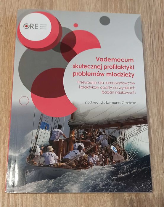 Vademecum skutecznej profilaktyki problemów młodzieży Szymona Grzelaka