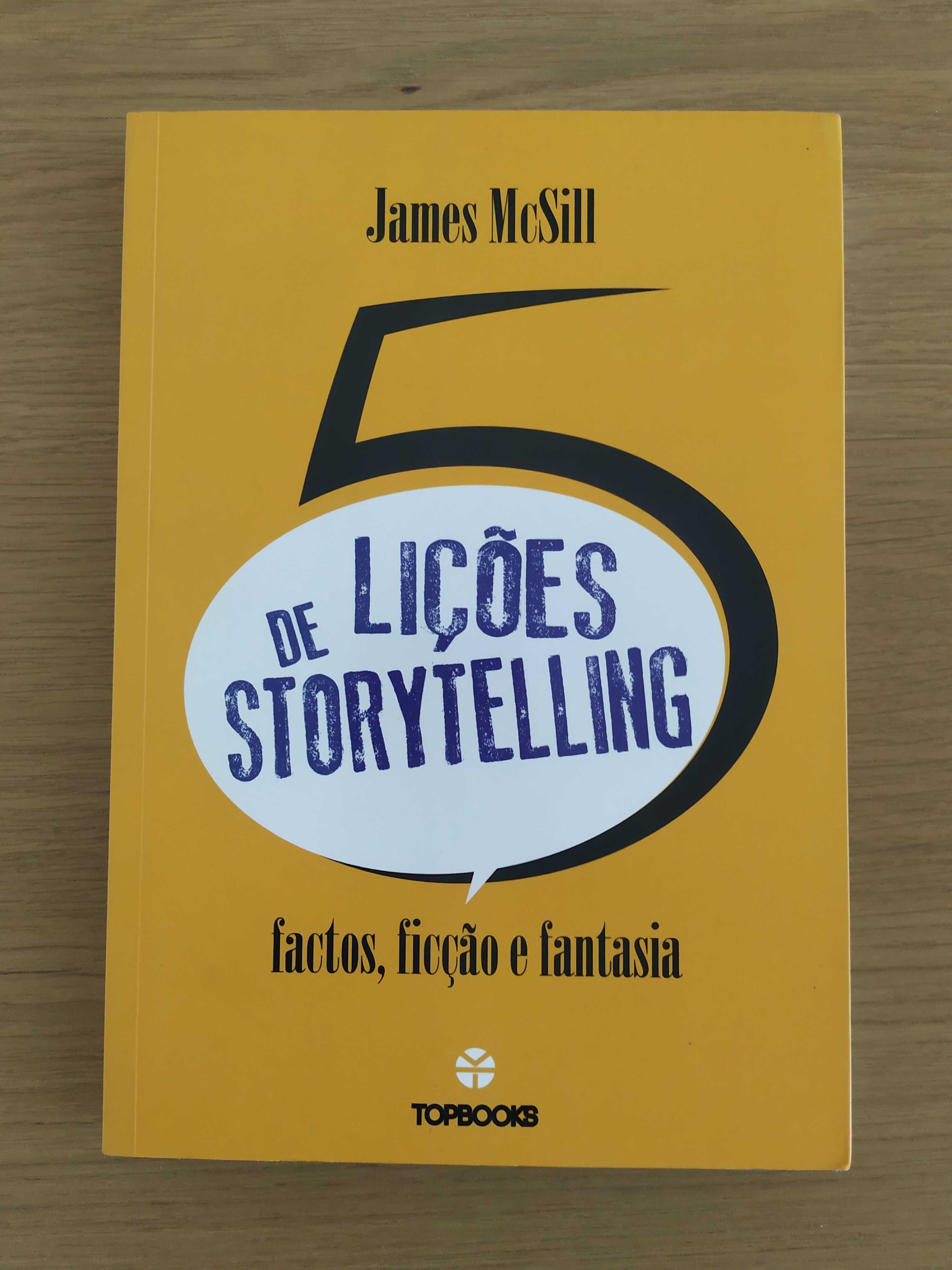 5 Lições de Storytelling - Factos, ficção e fantasia